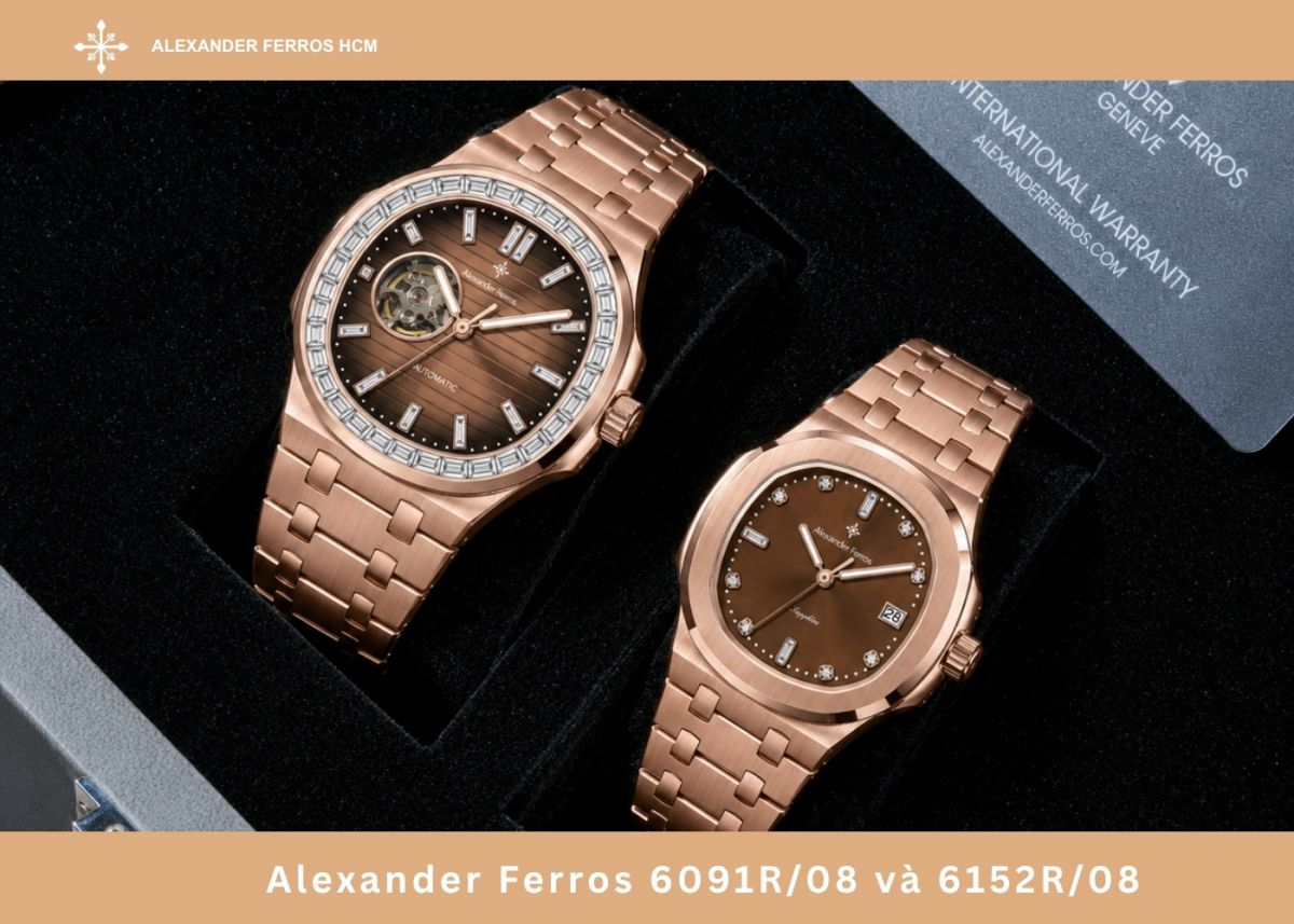 Alexander Ferros 6091R/08 và 6152R/08