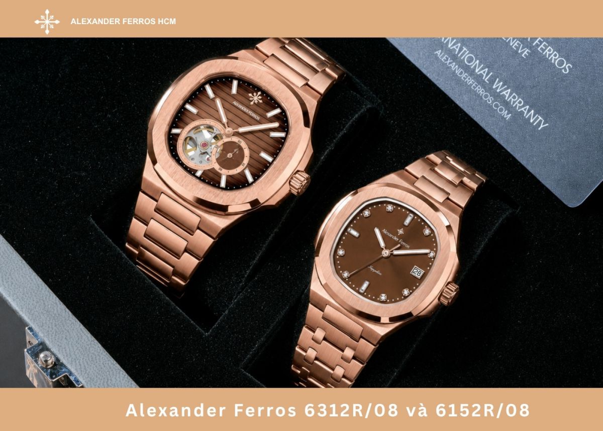 Alexander Ferros 6312R/08 và 6152R/08