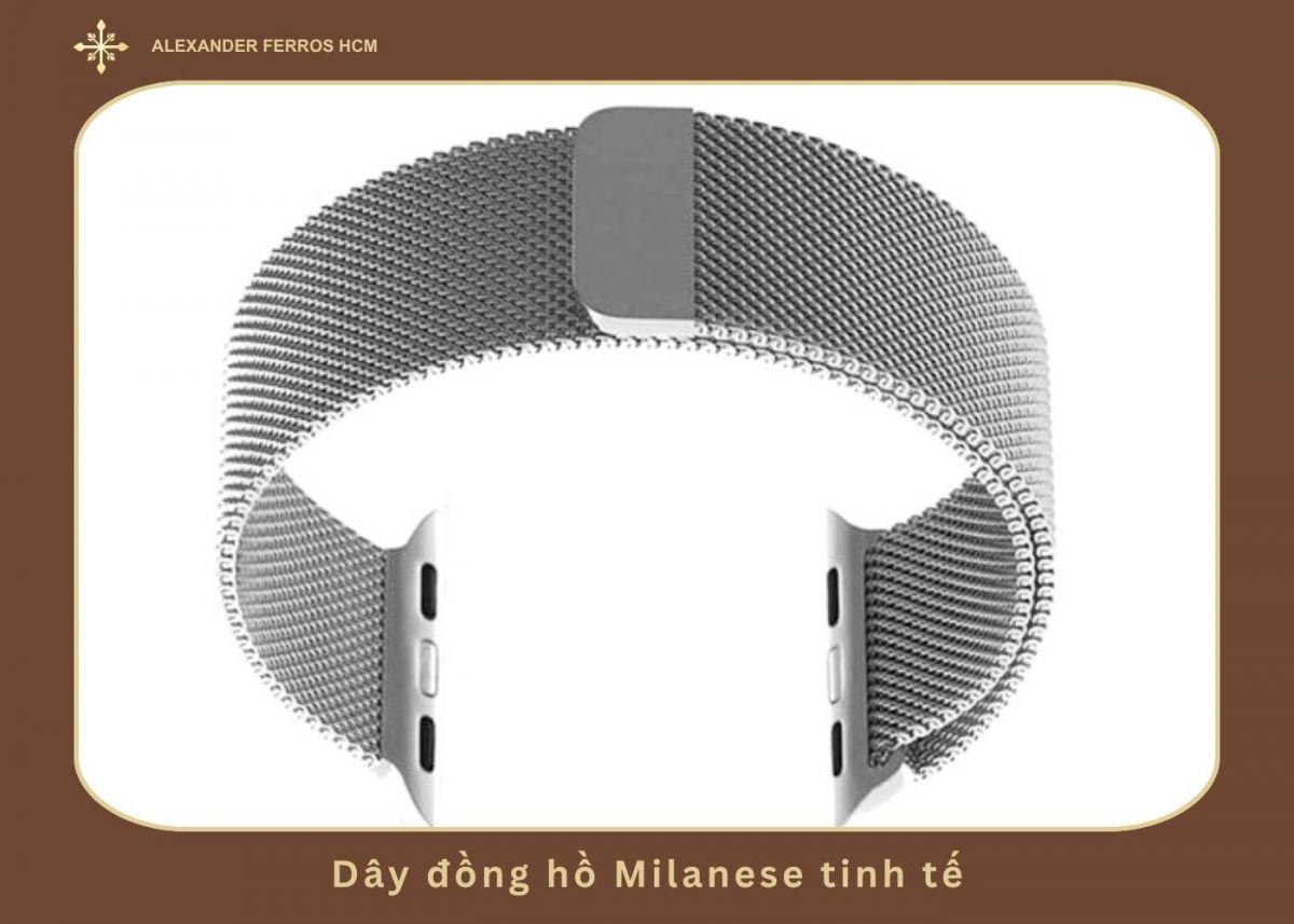 Dây đồng hồ Milanese tinh tế