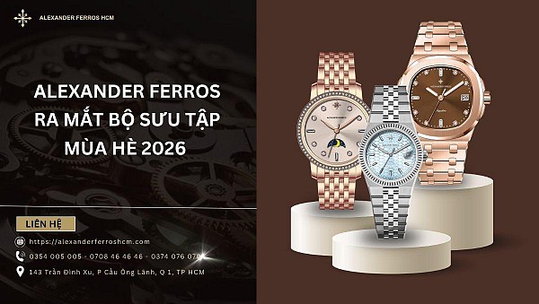 Khám phá bộ sưu tập đồng hồ mới Alexander Ferros 2026