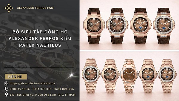 Bộ sưu tập đồng hồ Alexander Ferros Homage kiểu Patek Nautilus