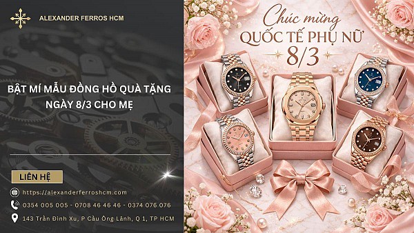 Mẫu Đồng Hồ Quà Tặng Ngày 8/3 Cho Mẹ Ý Nghĩa