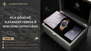 Mua đồng hồ Alexander Ferros ở Ninh Bình chính hãng, giao tận nơi