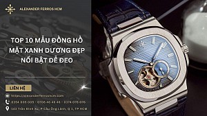 Top 10 mẫu đồng hồ mặt xanh dương đẹp nổi bật dễ đeo